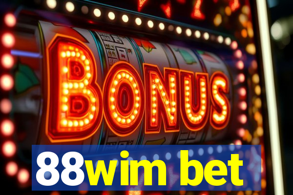 88wim bet